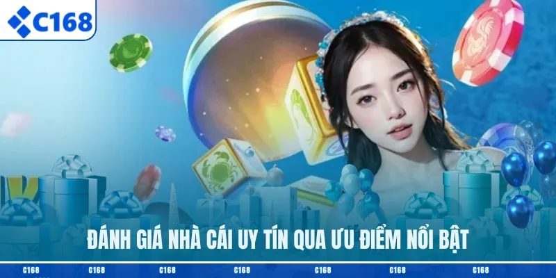 Đánh giá nhà cái uy tín qua ưu điểm nổi bật