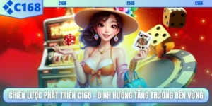 Chiến lược phát triển C168